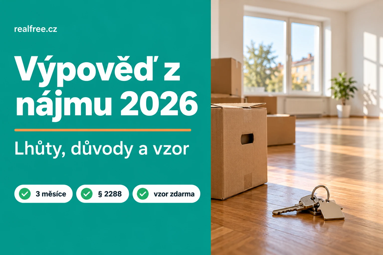 Výpoveď z nájmu bytu 2026: lehoty, dôvody a vzor pre nájomcu aj prenajímateľa