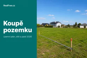 Kúpa pozemku 2026: územný plán, siete a pasce, na ktoré si dať pozor