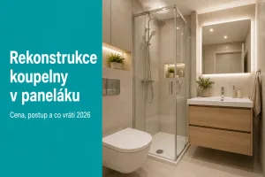 Rekonštrukcia kúpeľne v paneláku 2026: cena, postup a čo vráti pri predaji