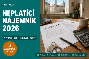 Neplatící nájemník 2026: postup výpověď → soud → exekuce + vzory + reálné lhůty