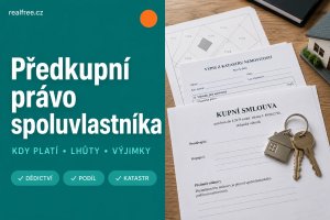 Predkupné právo spoluvlastníka 2026: kedy platí a ako ho splniť