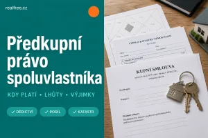 Predkupné právo spoluvlastníka 2026: kedy platí a ako ho splniť