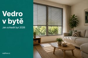 Vedro v byte 2026: ako ochladiť byt — tienenie, vetranie a klimatizácia