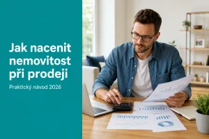 Ako naceniť nehnuteľnosť pri predaji 2026: ako určiť cenu
