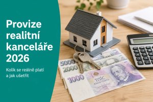 Provízia realitnej kancelárie 2026: koľko si berie realitka a ako ušetriť